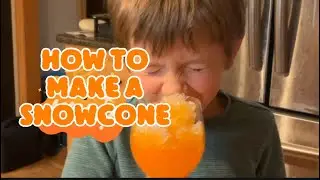 How to make a snow cone!