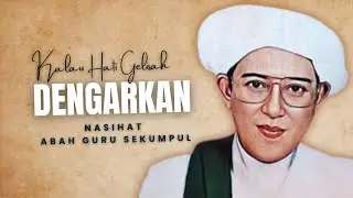 Keutamaan Duduk di Majelis Wali: Rahasia Keberkahan Ilmu | Abah Guru Sekumpul