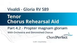 Vivaldi's Gloria Part 4.2 - Propter magnam gloriam - Tenor Chorus Rehearsal Aid