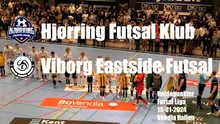 Hjørring Futsal Klub - Viborg Eastside Futsal - Højdepunkter 19/1-2024