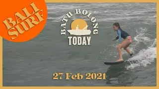 Batu Bolong Today - 27 Feb 2021 - Canggu, Bali