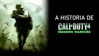 A Historia de Call of Duty 4 Modern Warfare (2007)