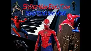 Spider-Man Evolution ~ Road To No Way Home 🕷🎹