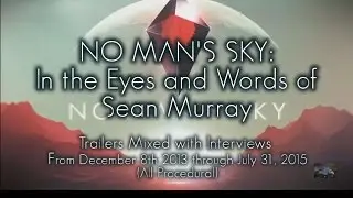 No Man's Sky In the Eyes and Words of Sean Murray