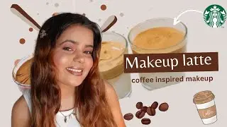 MAKEUP LATTE  coffee inspired makeup tutorial