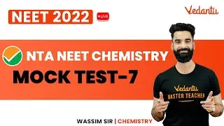 NTA NEET Chemistry Mock Test 7 | NEET 2022 Preparation | Wassim Sir