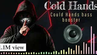 Cold Hands 🥶 || new song || bass booster song || #4kmusic #phonkagressive #musicvideo #bassboosted 