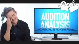 Audition Analysis || Actor Log EP 34