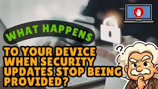 What Happens to Your Device When Security Updates Stop Being Provided? The Hidden Risk [1920]