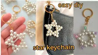 DIY Beaded Star Keychain Tutorial | Easy & Cute Pearl Keychain for Girls