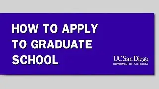 How to Apply to Grad School | Grad School and Careers | UCSD Psychology