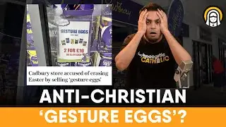 Cadbury's 'GESTURE EGGS' For Easter | Hip-hop Resurrection Sunday | Protestant Catholic Debate
