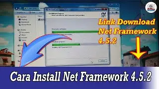 Cara Mudah Install Net Framework 4.5.2 yang BENAR