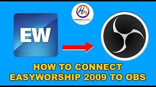 How to connect easyworship to OBS, For your Live Streaming || @HONESTY GRAPHICS
