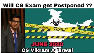 Will CS June 2020 Exam Get Postponed | Important Notification by ICSI