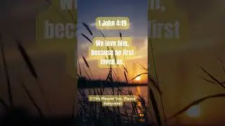 We Love Because He Loved Us First #faith #bible