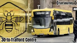 【Full Journey】 Bee Network - Route 30 Piccadilly Gardens to The Trafford Centre