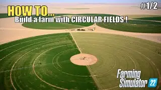HOW TO... Build a farm with CIRCULAR FIELDS ! | #1/2 FLAT MAP | FarmingSimulator22 | Playstation 5