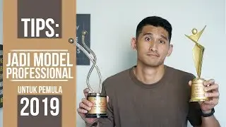 TIPS JADI MODEL PROFESIONAL UNTUK PEMULA