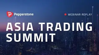 Pepperstone Asia Trading Summit 2020