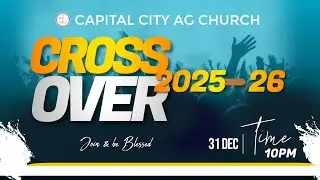 🔴 CCAG'S CROSSOVER  SERVICE | 2025-2026 | 31ST DECEMBER 2025
