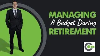 MANAGING A BUDGET DURING YOUR RETIREMENT