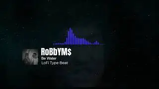 RoBbYM$ - Be Water (Video Version)