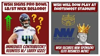 🔥WSH Signs Pro Bowl LB/ST Nick Bellore! WSH NOW Playing at NorthWest Stadium After New Deal! & More!
