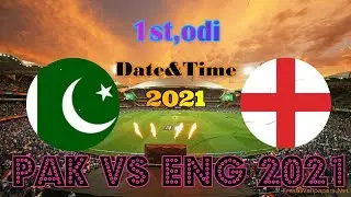 Pakistan Tour Of England 2021  Pak Vs Eng 1st  odi  Full Schedule  Date and Time Table2021