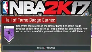 NBA 2K17 HALL OF FAME ANKLE BREAKER BADGE TUTORIAL! How to Get Hall of Fame Ankle Breaker Badge