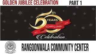 Rangoonwala Community Center Karachi Golden Jubilee Celebration Part 1