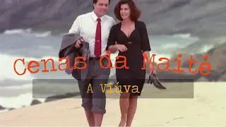Cenas da Maitê #4 - A Viúva