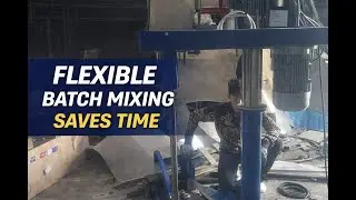 Why Flexible Batch Mixing Saves So Much Time