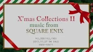 X'mas Collections II music from SQUARE ENIX 先行PV