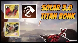 Destiny 2: Solar 3.0 Titan Bonk Build