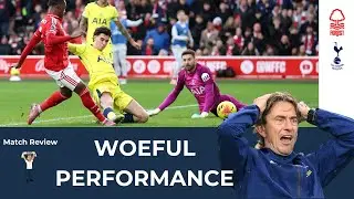 Awful Team Performance As Spurs Lose 3-0 At Forest!