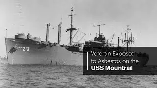 USS Mountrail - Electrician -  Prostate Cancer - Veteran Exposed to Asbestos