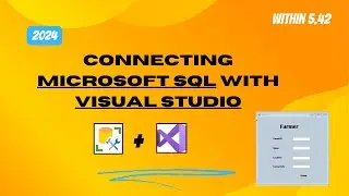 How to Connect Microsoft SQL with Visual Studio witnin 5.42💯| 2024