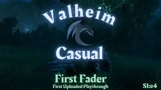 First Fader ep4 - Mining & Farming - Valheim Casual Playthrough