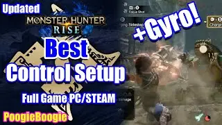 Monster Hunter Rise PC Controls Setup | Best Controls | Gyro | Steam
