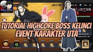 TUTORIAL BOSS KELINCI DI EVENT KARAKTER UTA NEW YEAR!! TOKYO GHOUL AWAKENING