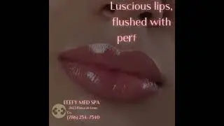 😘Experience the allure of perfectly flushed lips with our Lip Flush service at Eeefy Med Spa!