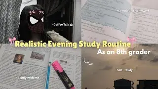 Realistic Evening Study Routine📚| As an 8th grader ✨🎒