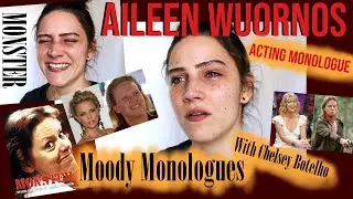 Moody Monologues | Monster - Aileen Wuornos | Serial Killer | Acting | Drama | Character Development