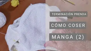 Confección de prenda tejida 👚Cómo coser la manga 2 ➽ Tejer fácil.