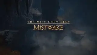 FINAL FANTASY XIV: Dawntrail- Mistwake (With Trust System)