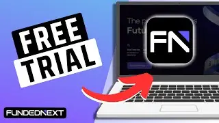 How To Use FundedNext Free Trial Account- Full Guide