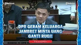 DPR Geram Keluarga Jambret Tuntut Ganti Rugi ke Hogi Minaya: Kebalik Logikanya Pak