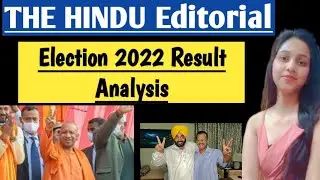 The Hindu Editorial Discussion | Election results 2022 Analysis of UP Uttarakhand Goa Punjab Manipur