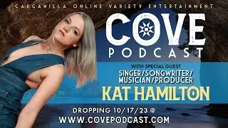 Kat Hamilton | Indie Singer Songwriter Musician Producer | COVE Podcast 17